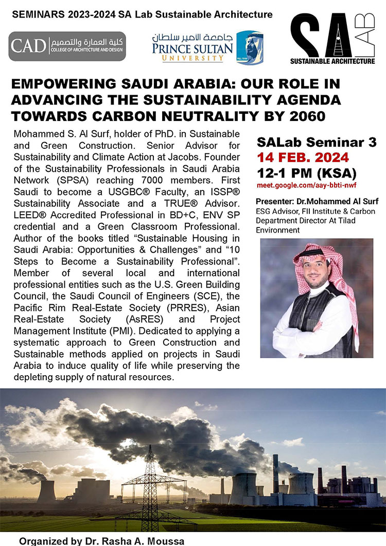 Architecture Sustainable Lab Seminar : EMPOWERING SAUDI ARABIA: OUR ROLE IN ADVANCING THE SUSTAINABILITY AGENDA TOWARDS CARBON NEUTRALITY BY 2060